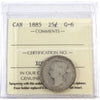 1885 Canada 25-cents ICCS Certified G6
