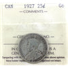 1927 Canada 25-cents ICCS Certified G6