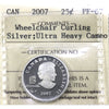 2007 Wheelchair Curling Canada Silver 25-cents ICCS Certified PF-67 Ultra Heavy Cameo