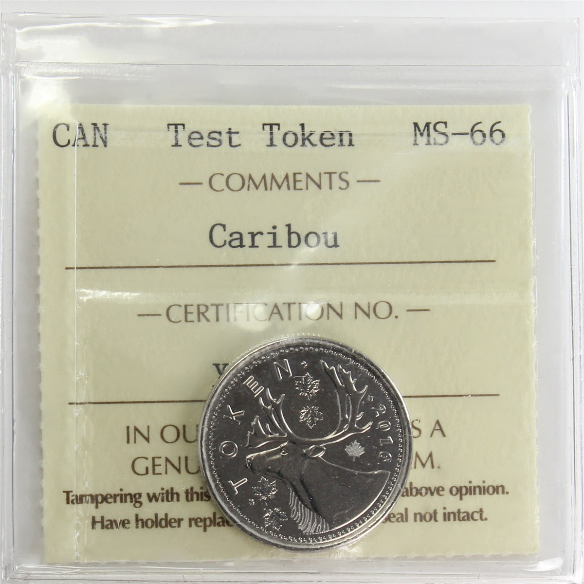2016 (Issued 2018) Caribou Canada Test Token ICCS Certified MS66