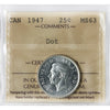 1947 Dot Canada 25-cents ICCS Certified MS63 (XHT 108)