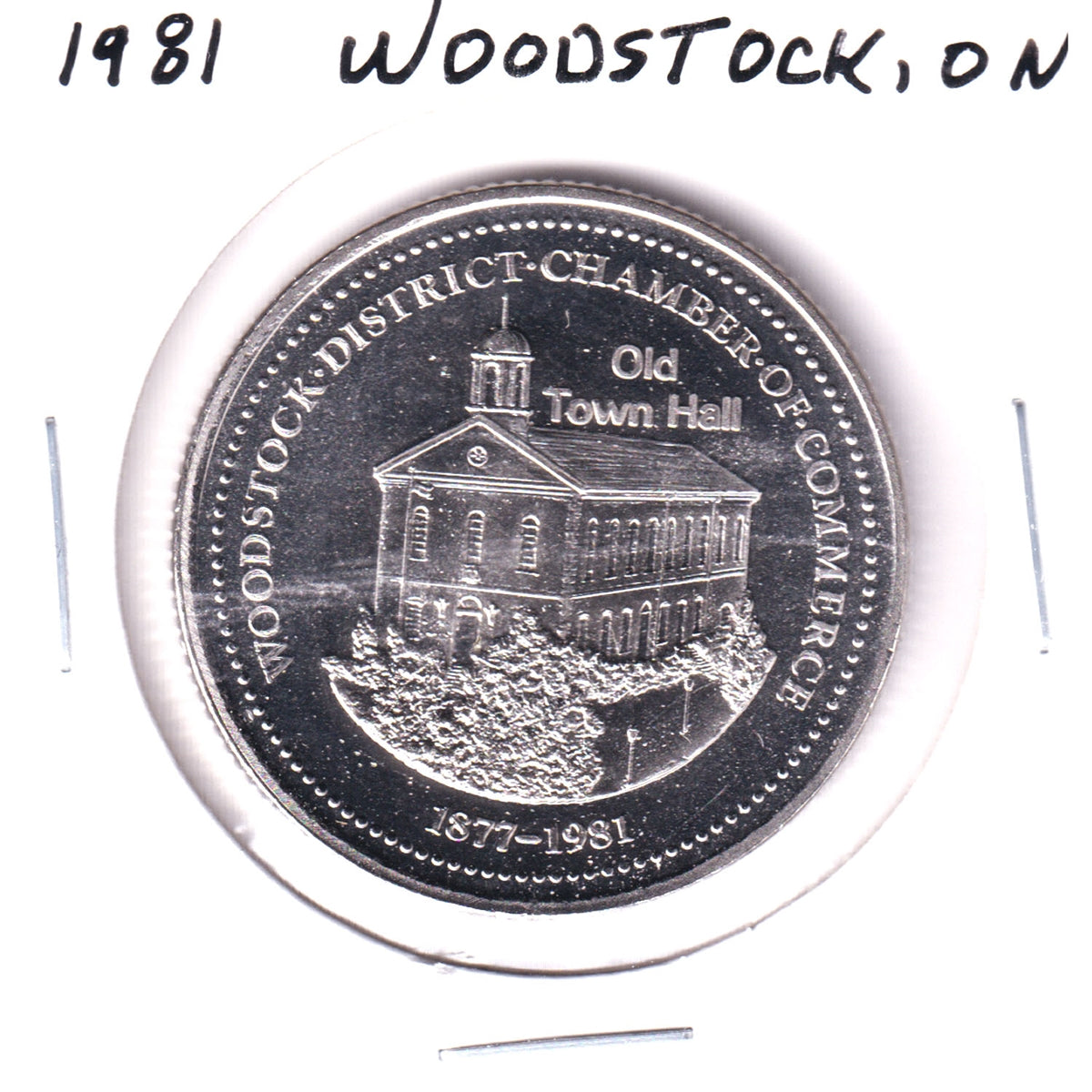 1981 Woodstock, ON, Dairy County Dollar Trade Token: Old Town Hall