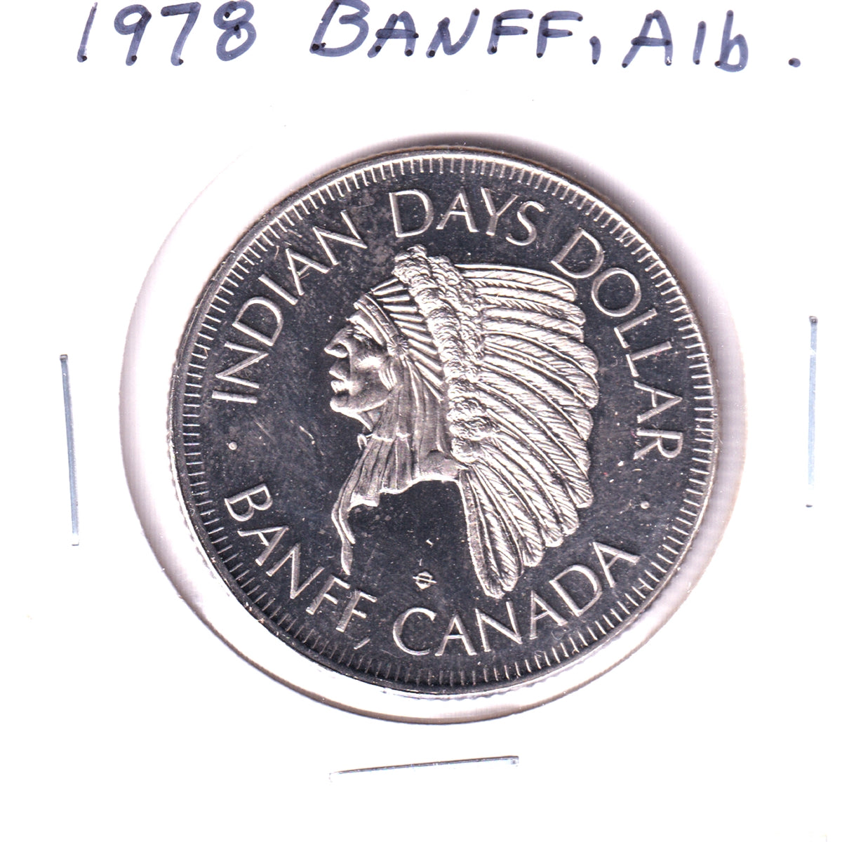 Banff, Alberta, 1978 "Indian Days Dollar" Trade Token - Dr. Charlie Bell Memorial