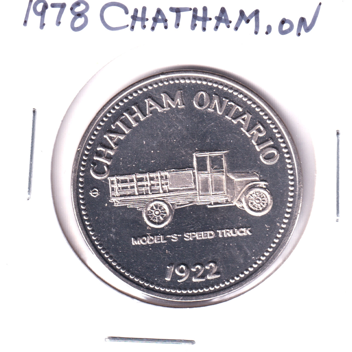 1978 Chatham, Ontario, Souvenir Dollar Trade Token: Model "S" Speed Truck