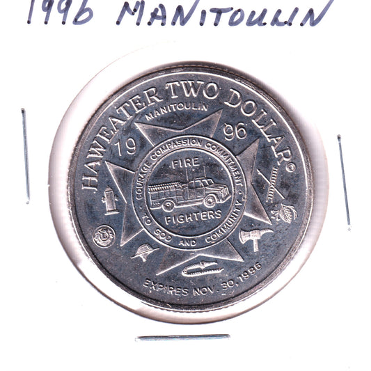 1996 Manitoulin Island, Ontario, Haweater $2 Trade Token: Fire Fighters