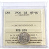 1906 Canada 5-cents ICCS Certified MS60