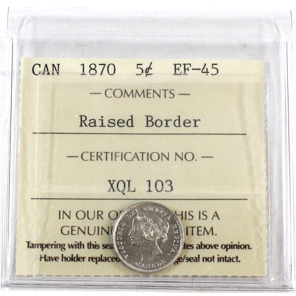 1870 Raised Border Canada 5-cents ICCS Certified EF45