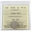 1875H Large Date Canada 5-cents ICCS Certified VF20