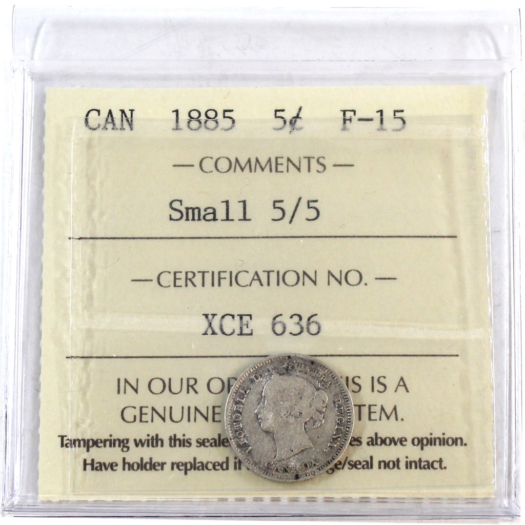 1885 Small 5 Over 5 Canada 5-cents ICCS Certified F15