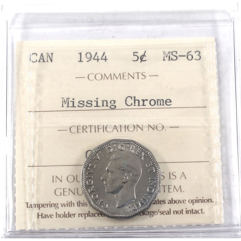 1944 Missing Chrome Canada 5-cents ICCS Certified MS63
