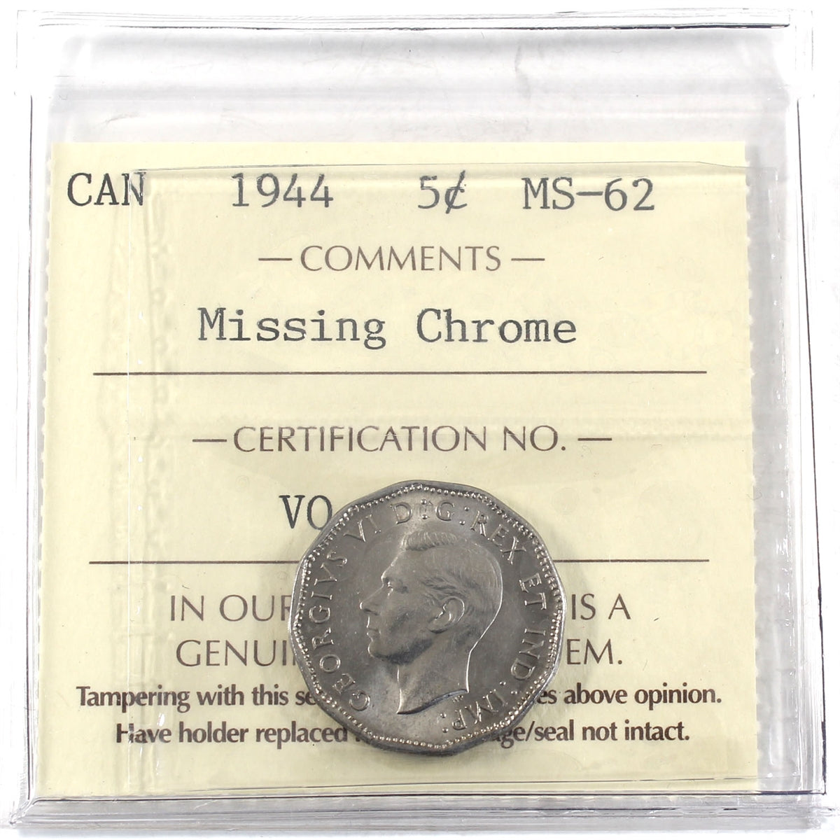 1944 Missing Chrome Canada 5-cents ICCS Certified MS62