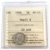 1908 Small 8 Canada 5-cents ICCS Certified AU55