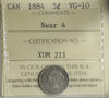 1884 Near 4 Canada 5-cents ICCS Certified VG10
