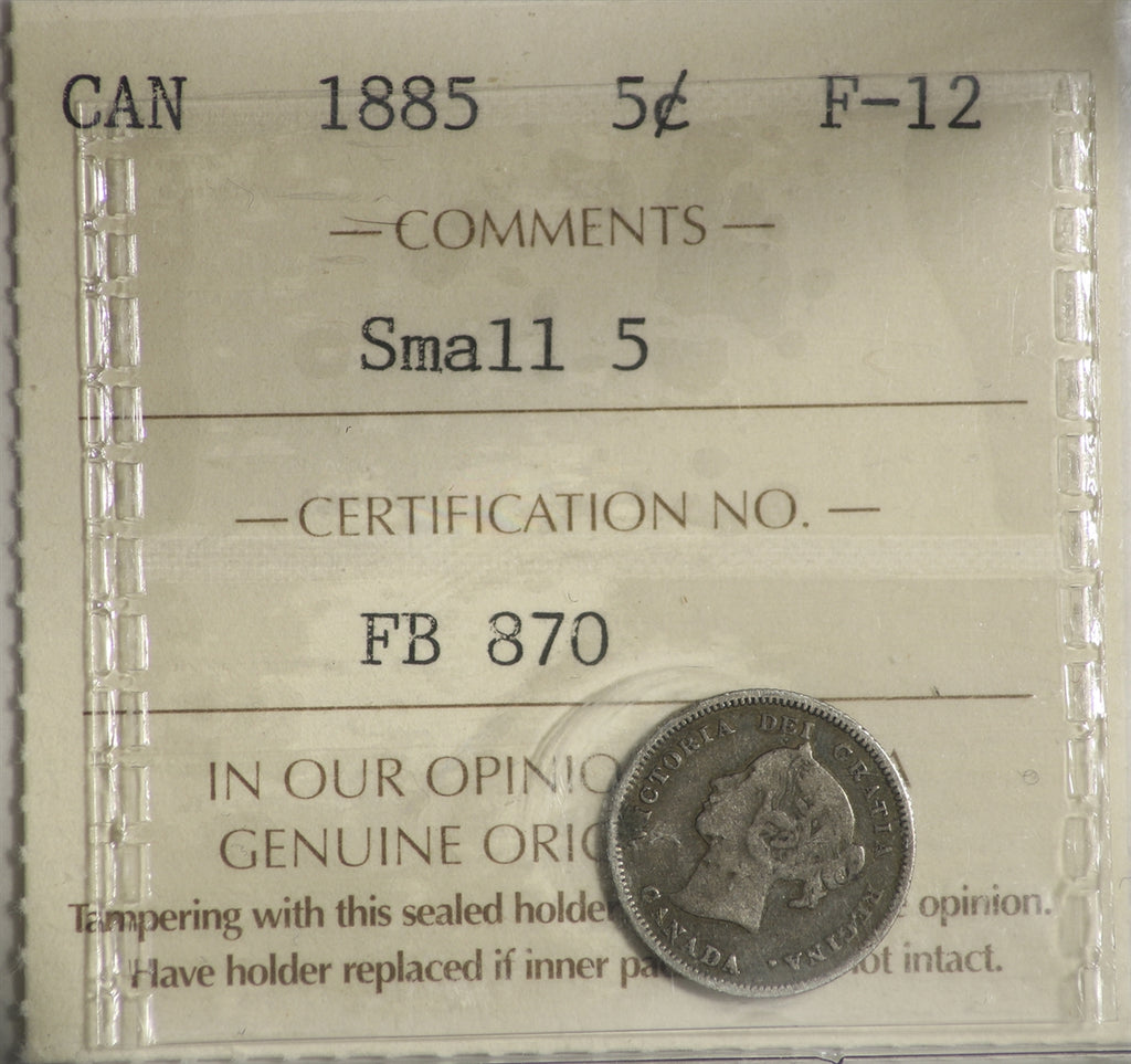 1885 Small 5 Canada 5-cents ICCS Certified F12
