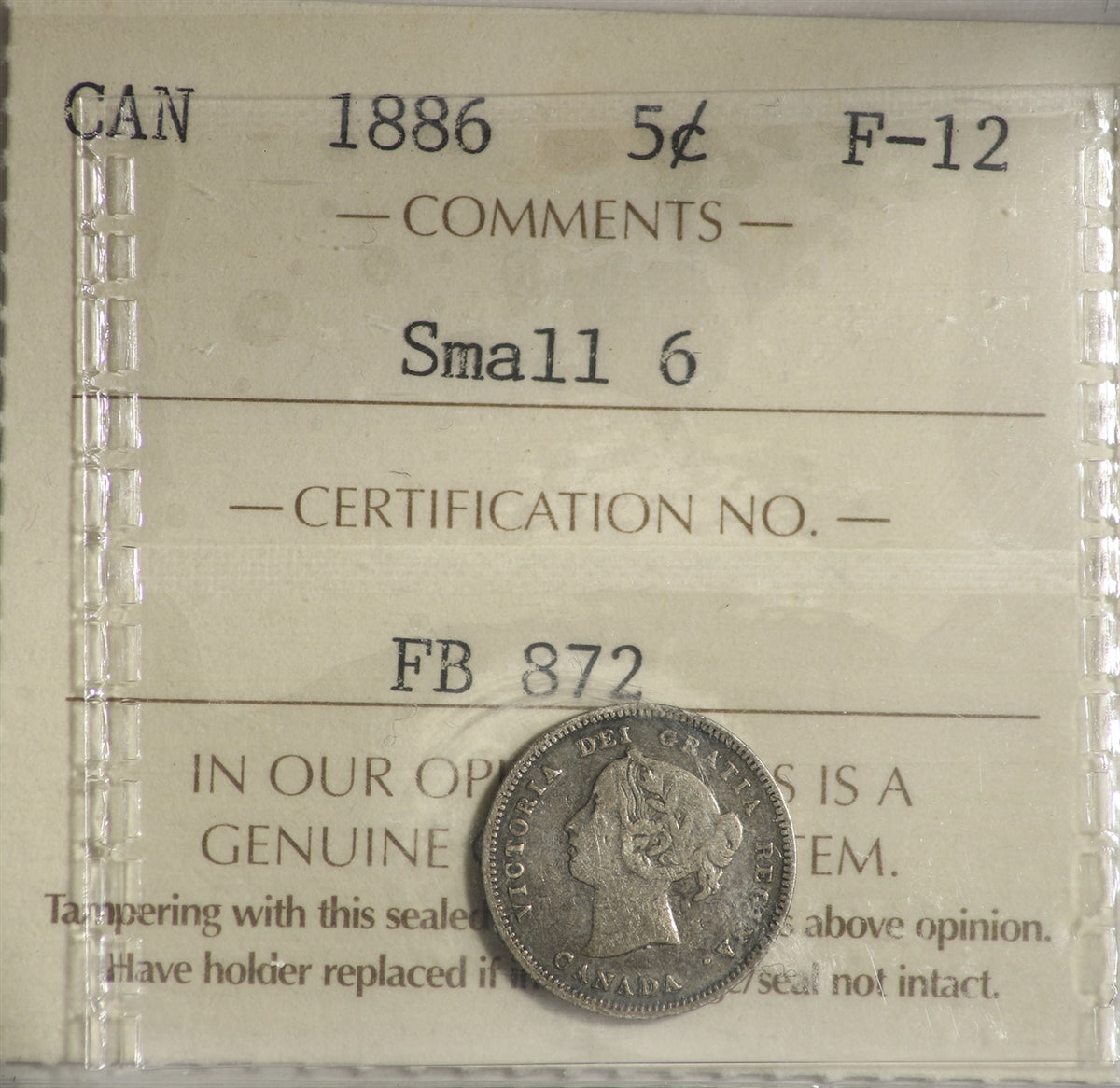 1886 Small 6 Canada 5-cents ICCS Certified F12