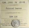 1910 Pointed Leaves Canada 5-cents ICCS Certified AU58