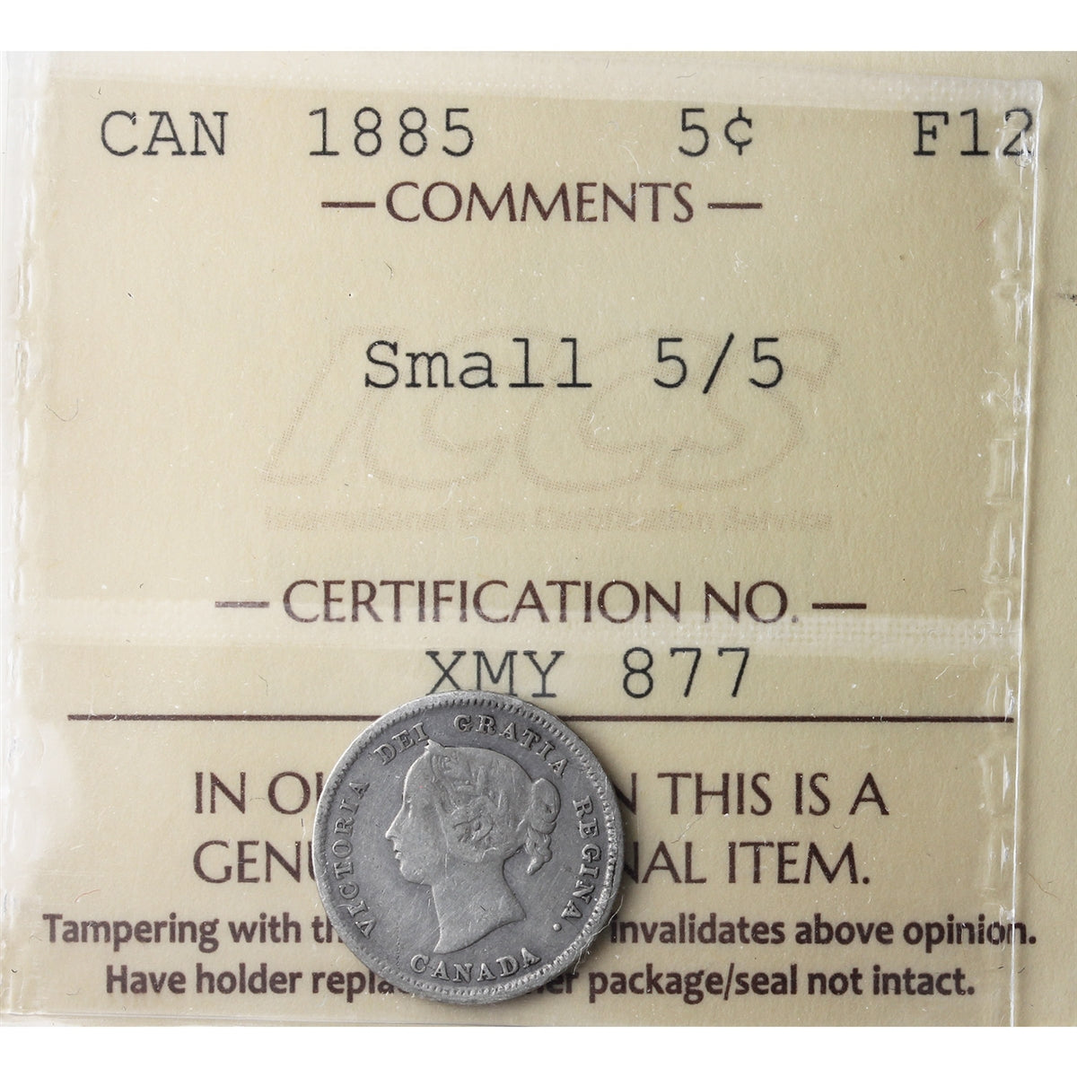 1885 Small 5/5 Canada 5-cents ICCS Certified F12