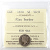 1870 Flat Border Canada 5-cents ICCS Certified VG8