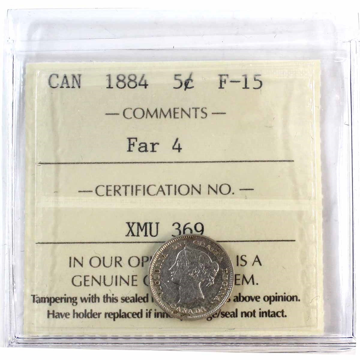1884 Far 4 Canada 5-cents ICCS Certified F15