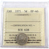 1871 Canada 5-cents ICCS Certified EF40