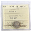 1874H Plain 4 Canada 5-cents ICCS Certified VF20