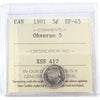 1891 Obv. 5 Canada 5-cents ICCS Certified EF45
