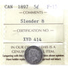 1897 Slender 8 Canada 5-cents ICCS Certified F15