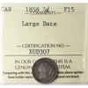 1858 Large Date Canada 5-cents ICCS Certified F15