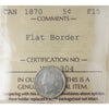 1870 Flat Border Canada 5-cents ICCS Certified F15