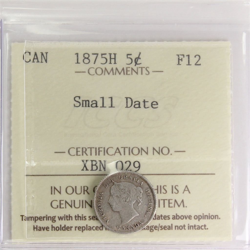 1875H Small Date Canada 5-cents ICCS Certified F12