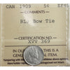 1909 RL, Bow Tie Canada 5-cents ICCS Certified EF45