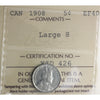 1908 Large 8 Canada 5-cents ICCS Certified EF40