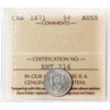 1871 Canada 5-cents ICCS Certified AU55