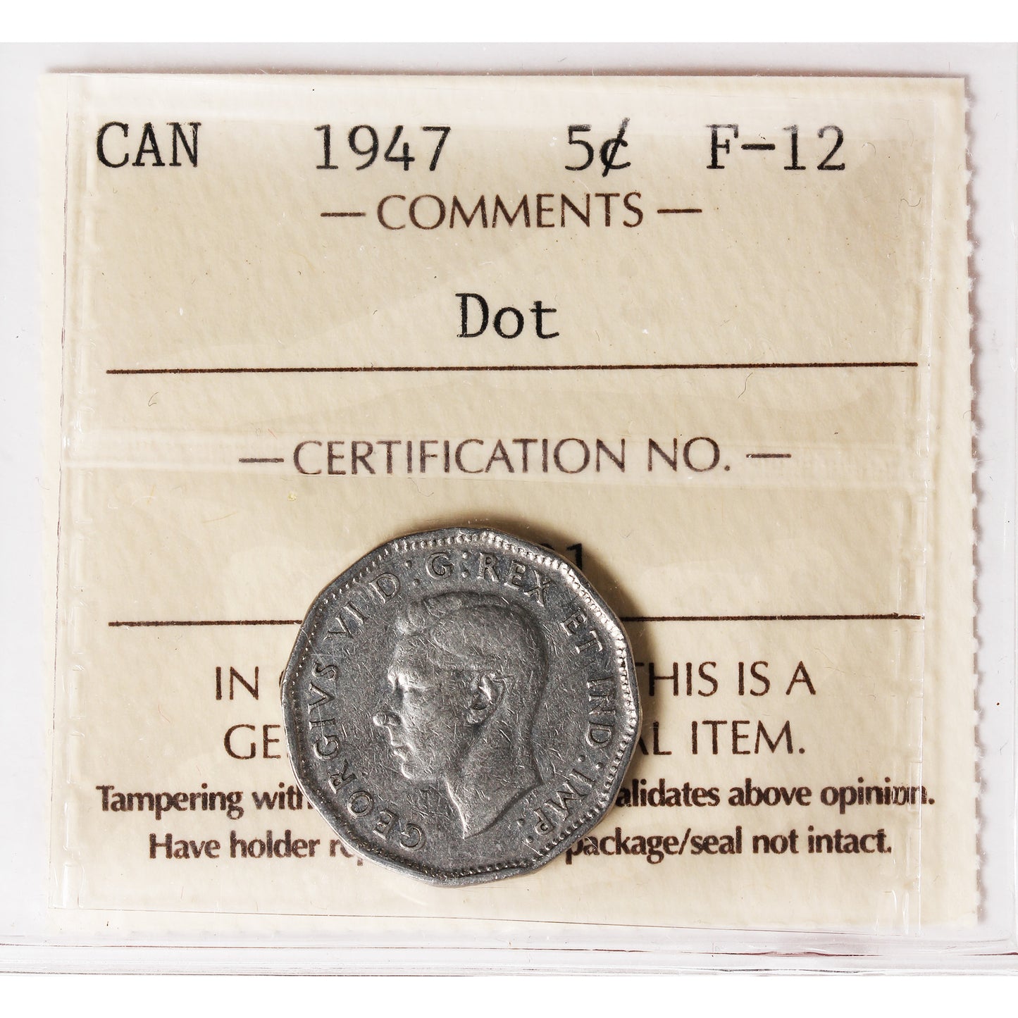 1947 Dot Canada 5-cents ICCS Certified F12