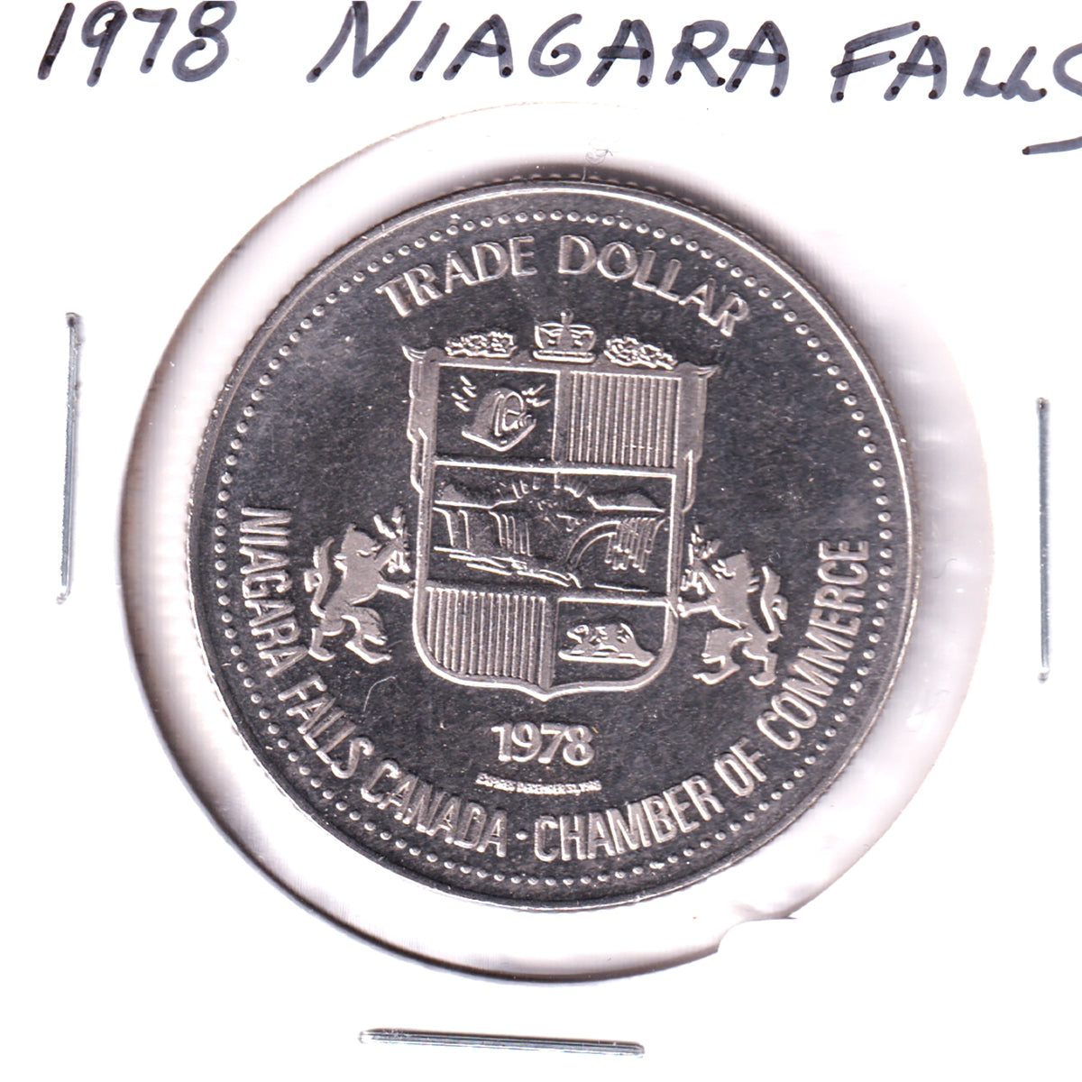 1978 Niagara Falls, ON, Trade $1: Discovery of the Falls 300th (May be lightly toned)