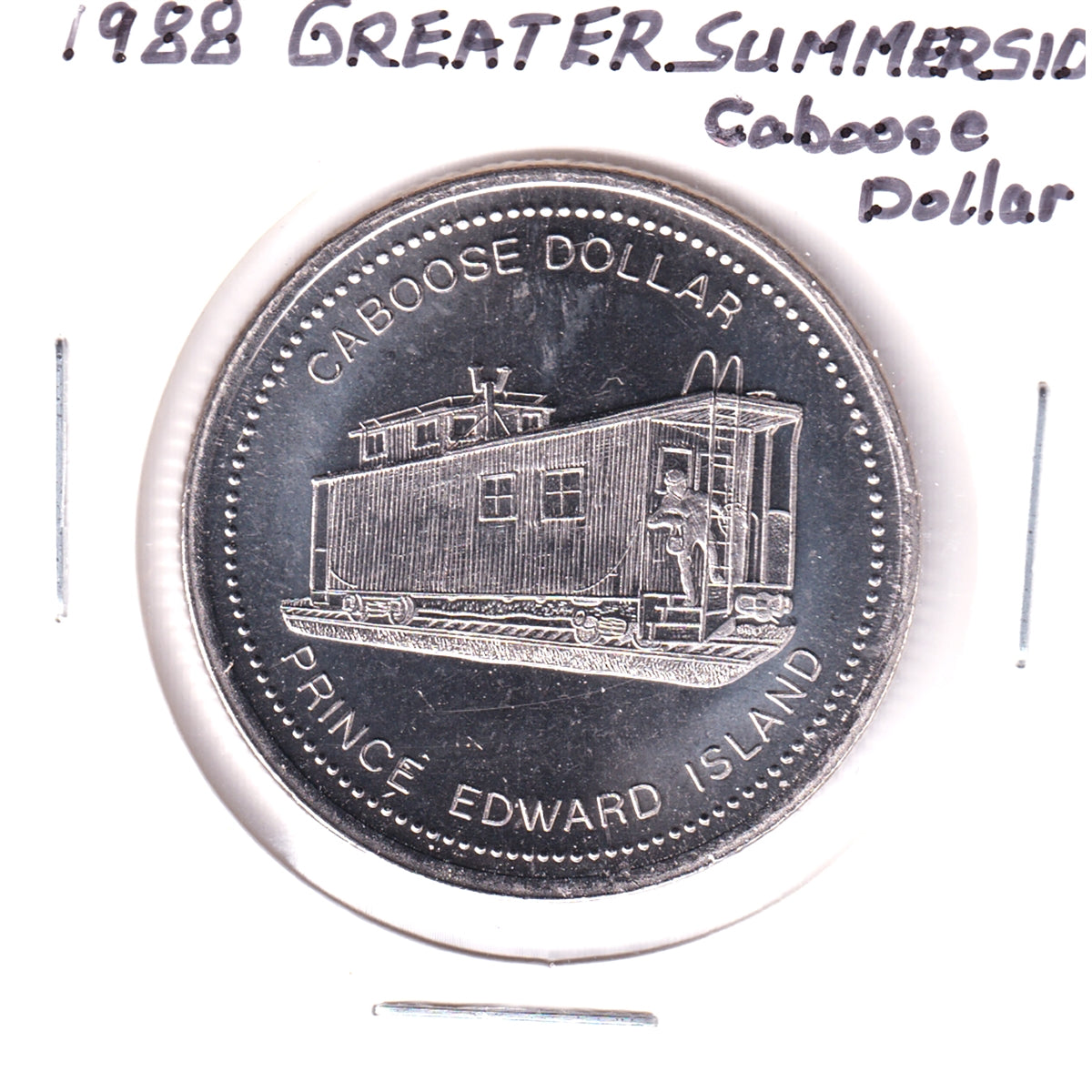 1988 Greater Summerside, PEI, Caboose Dollar Trade Token