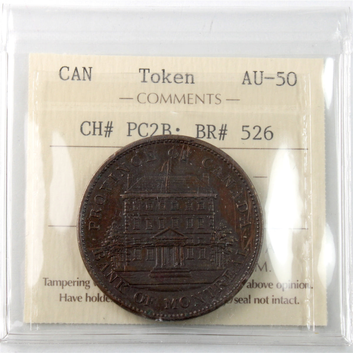 PC-2B 1842 Province of Canada Bank of Montreal Penny Token ICCS Certified AU50 BR# 526