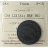 LC-15A1 (1832) Lower Canada T.S. Brown & Co. Token ICCS Certified F15 BR #561