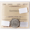 1888 Canada 10-Cents ICCS Certified EF-40 (Corrosion)