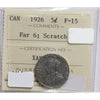 1926 Far 6 Canada 5-cents ICCS Certified F15 Scratch