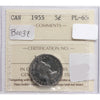 1955 Canada 5-cents ICCS Certified PL-65