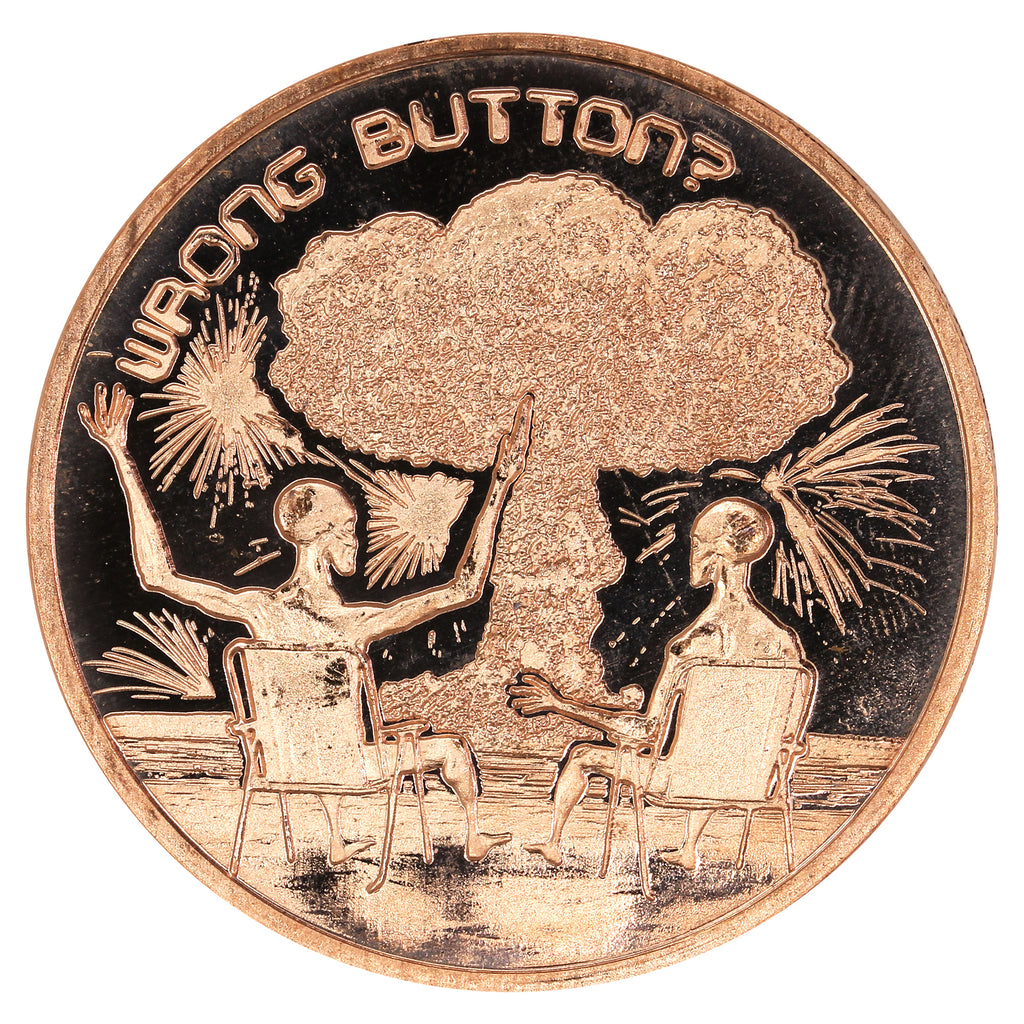 Wrong Button (Space Aliens) 1oz .999 Fine Copper Round