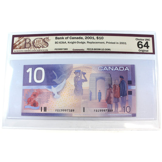 BC-63bA 2001 Canada $10 K-D, Replacement, FEC (9.80M-10.0M), BCS Cert CUNC-64 Orig