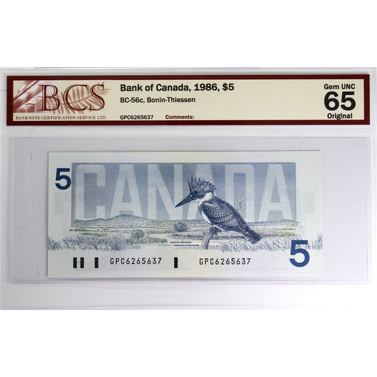 BC-56c 1986 Canada $5 Bonin-Thiessen, GPC BCS Certified GUNC65 Original