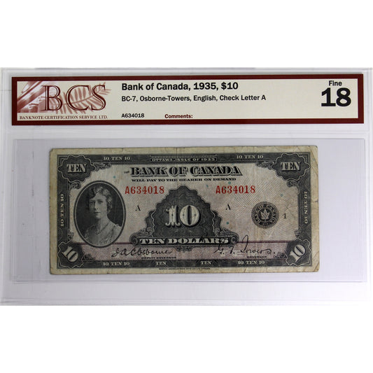 BC-7 1935 Canada $10 Osborne-Towers, English, Check Letter A BCS Certified F-18