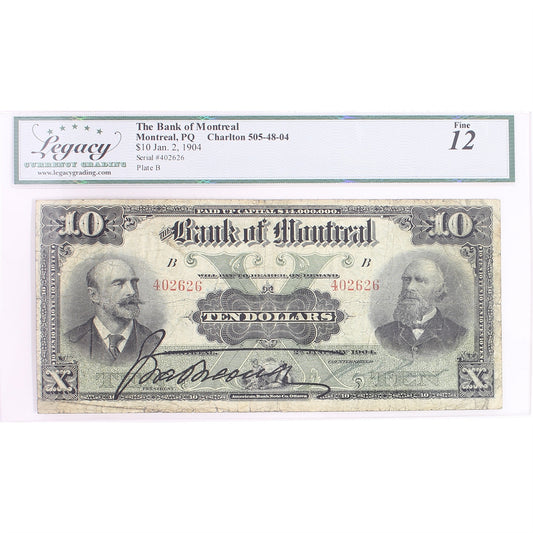 505-48-04 1904 Bank of Montreal $10 Strathcona-Various Legacy Cert. F12 Small Splits/Tears