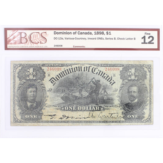 DC-13a 1898 Dominion $1 Various-Courtney, Inward 1s, Series B, Check B, BCS Cert. F-12