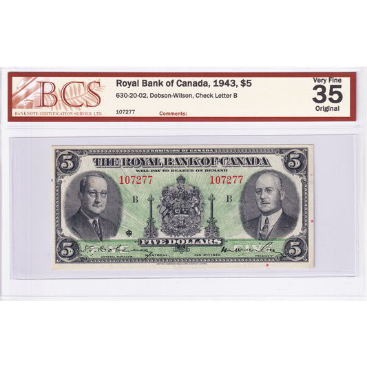 630-20-02 1943 Royal Bank $5 Dobson-Wilson, Check Letter B BCS Certified VF-35 Original