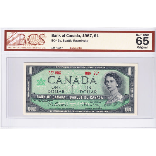 BC-45a 1967 Canada $1 Beattie-Rasminsky, BCS Certified GUNC-65 Original