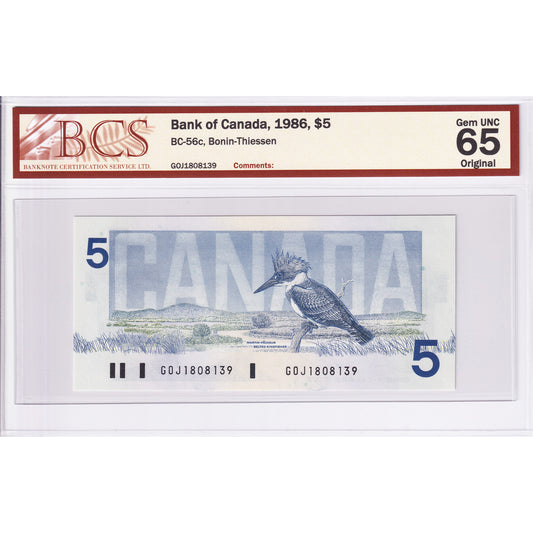 BC-56c 1986 Canada $5 Bonin-Thiessen, GOJ BCS Certified GUNC65 Original